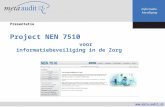 Het NEN7510 certificatie project voor informatiebeveiliging in de Zorg- NEN 7510 -