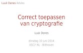 Correct toepassen van cryptografie - (ISC)2 NL - 10 juni 2014