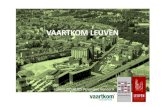 26 maart 2013, Leuven. Planning in uitvoering. Vaartkom Leuven