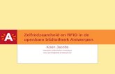 RFID-infoavond: Zelfredzaamheid en RFID in de openbare bibliotheek Antwerpen Koen Jacobs