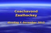 Zaalhockey coachavond 20121204