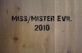 Miss/mister Evil stemmen