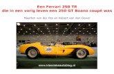 Deze Ferrari 250 TR was ooit een 250 GT Boano coupé