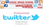 20111012 Professioneel twitteren (Marketing RSLT Social Media School)