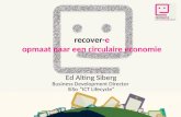 NSC 2013, Recover-E® Op maat naar een Circulaire Economie