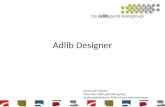 Voorjaarsbijeenkomst 2013 - Adlib designer