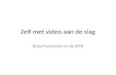 Boterhammen in de BYB 5: Zelf met video aan de slag