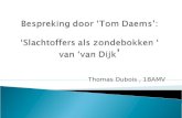 Tom Daems 'slachtoffers als zondebokken' van 'Van Dijk'