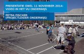 'Video in het VU-onderwijs': van pilots naar VU-brede implementatie - Petra Fischer - OWD14