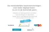De noodzakelijke basisvoorzieningen voor beter digitaal leren: Casus CSG Willem van Oranje - Tony Heemskerk - OWD14