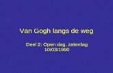 Van Gogh langs de weg: Open dag