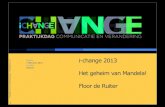 Praktijkdag iChange - 07-02-2013 - Valueframing; het geheim van Mandela - Floor de Ruiter