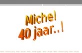 Michel 40 jaar