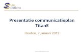Presentatie Communicatieplan Titan E