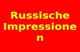 Russische Impressionen