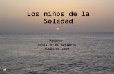 Lo NiñOs De La Soledad   2009   1