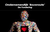 Presentatie OndernemersRijk Bouwroute - De Fundering 4 oktober 2013