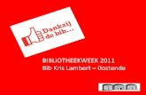 Dankzij de bib ... - Bibliotheekweek 2011 Oostende