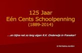 125 Jaar Eén Cents  Schoolpenning, Franeker