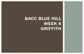 Bacc Blue hill week 6 Griffith