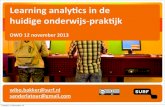 Learning analytics in de huidige onderwijspraktijk - Sander Latour en Wibo Bakker - OWD13