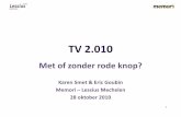 Studiedag Nieuwe/sociale Media - "TV 2.010 Met of zonder rode knop?" - Karen Smet en Eric Goubin