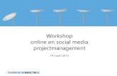 Workshop Online en social media projectmanagement   seminar 1403 - handout