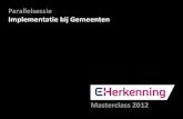 Presentatie Masterclass eHerkenning (17 januari 2012) - eHerkenning voor gemeenten