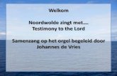 Noordwolde zingt met...Testimony to the Lord