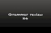 Grammar review h4