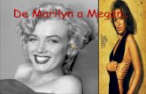 De Marilyn Monroe a Megan Fox