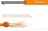 Algemene Presentatie Detron Telecom Solutions