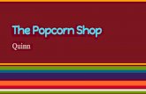 Quinn popcorn shop