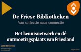 De Friese Bibliotheken: Het kennisnetwerk en dé ontmoetingsplaats van Friesland!