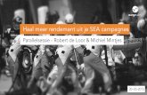 Parallelsessie Robert & Michiel - Haal meer rendement uit je SEA campagnes