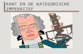Kant - de categorische imperatief / fundering voor de metafysica der zeden