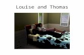 Louise And Thomas