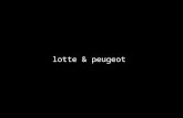 Non-Spot Case: Lotte & Peugeot