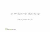 Kennissessie eHealth - Presentatie Jan Willem van den Burgh (patient Pameijer)