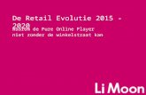 De Retail Evolutie 2015 - 2020: waarom pure online players niet zonder de winkelstraat kunnen