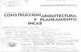 AGURTO CALVO, Santiago - CONSTRUCCION, ARQUITECTURA Y PLANEAMIENTO INCAS.pdf