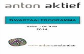 Anton Aktief - Kwartaalprogramma April T-m Juni 2014