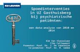 Presentatie 'Spoedinterventies in UZ Gasthuisberg bij psychiatrische patiënten: een data-analyse van 2010 en 2104.