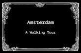 Amsterdam - A Walking Tour