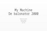 My machine Balonator 2000
