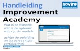 Handleiding Improvement Academy | Wat is de filosofie, wat is de opbouw, wat zijn de modellen achter de opleiding  en de persoonlijke certificering?