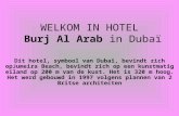 WELCOM IN HOTEL BURJ ARAB IN DUBAI