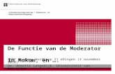 21 eDingen: De Functie van (1) de Moderator in Mokum, en (2) de Fluency van de deelnemers!