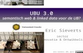 UBU 3.0: semantisch web & linked data voor de UB?