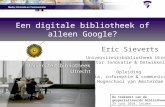Een digitale bibliotheek of alleen Google?